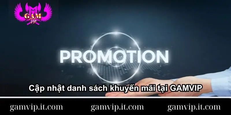 cap-nhat-danh-sach-khuyen-mai-tai-gamvip